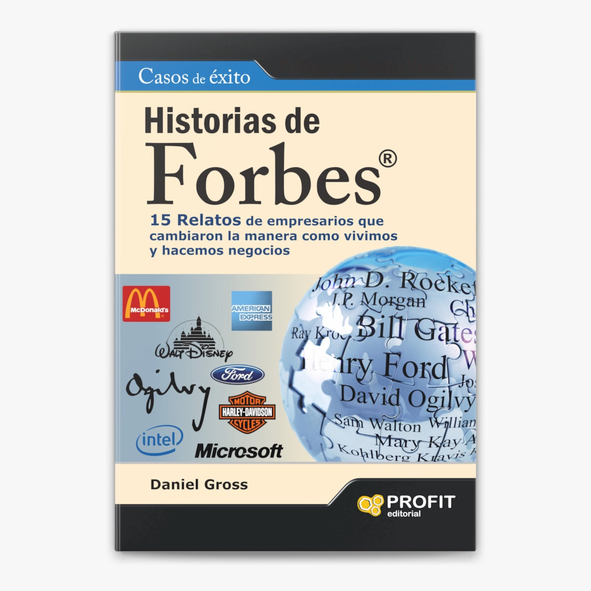 Historias de Forbes: 15 Relatos de Empresarios que Cambiaron la Manera como Vivimos y Hacemos Negocios – Daniel Gross [EBOOK PDF] 🏆🚀💰 - LECTOPLAN