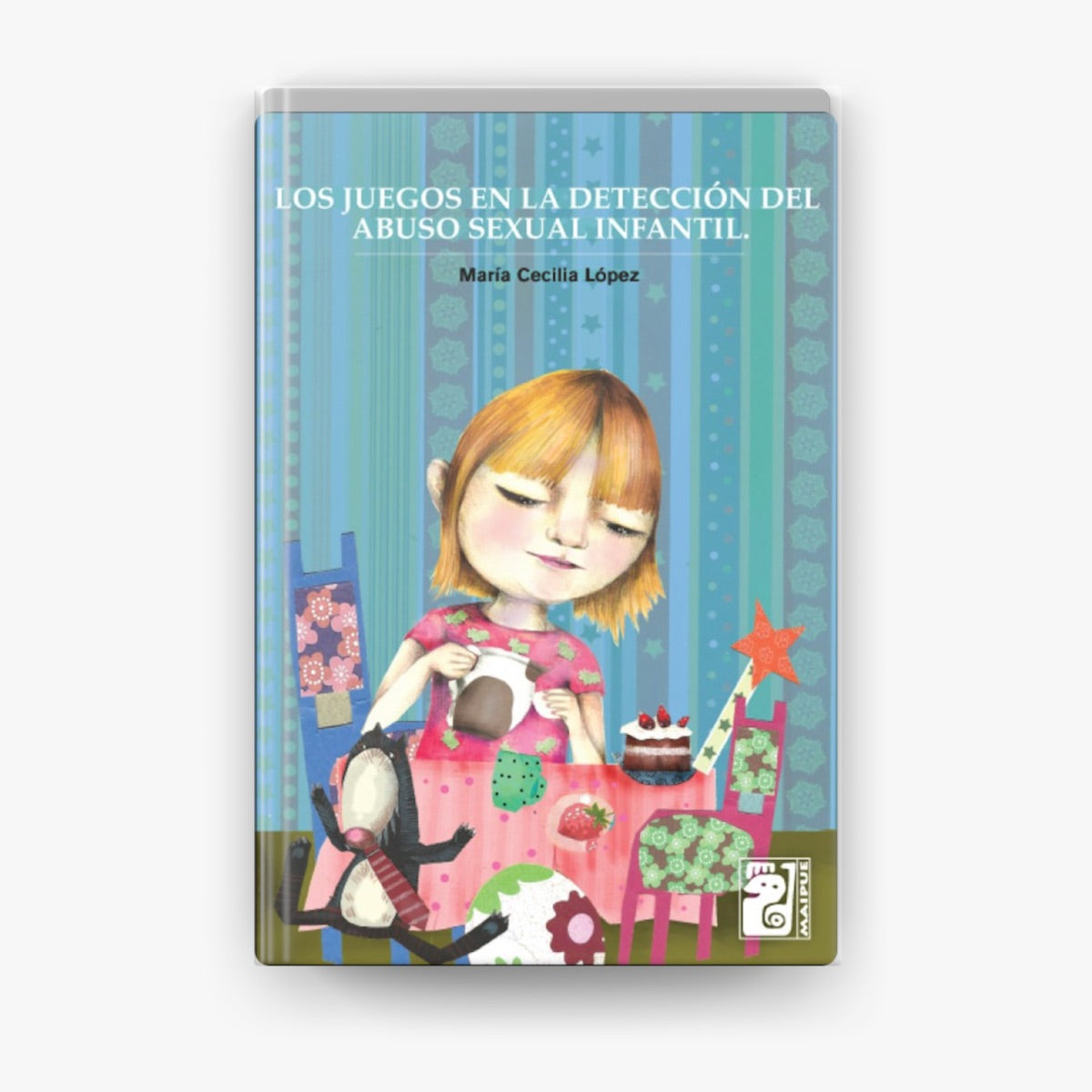 Los Juegos en la Detección del Abuso Sexual Infantil – María Cecilia López [EBOOK PDF] 🧸💔🔍 - LECTOPLAN