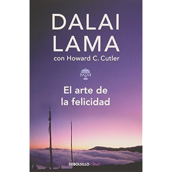 El Arte de la Felicidad – Dalai Lama & Howard C. Cutler [EBOOK PDF] ☸️🧠📖 - LECTOPLAN