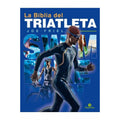 La Biblia del Triatleta – Joe Friel – 2ª Edición Revisada y Ampliada [EBOOK PDF] 🏆📘💪 - LECTOPLAN