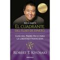 El Cuadrante del Flujo de Dinero: Guía del Padre Rico para la Libertad Financiera – Robert T. Kiyosaki [EBOOK PDF] 💰📊📖 - LECTOPLAN