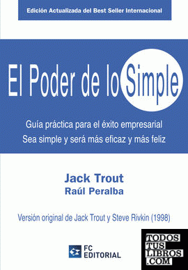 El Poder de lo Simple: Una Guía Empresarial para Deshacerse del Exceso y Volver a lo Esencial – Jack Trout [EBOOK PDF] 🧠🎯📖 - LECTOPLAN