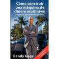 Cómo Construir Una Máquina de Dinero Multinivel – Randy Gage [EBOOK PDF] 💸⚙️📖 - LECTOPLAN