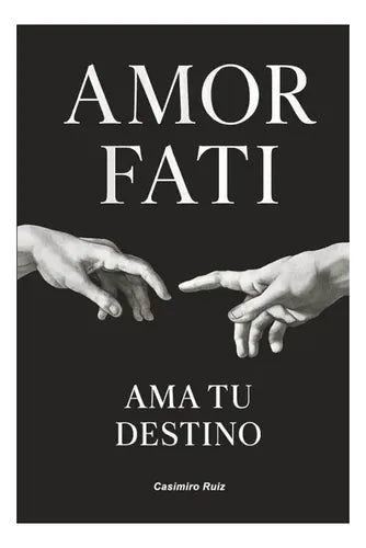 Amor Fati: Ama tu Destino – 100 Frases para los que No Quieren Rendirse – Casimiro Ruiz [EBOOK PDF] 🔥🧠📖