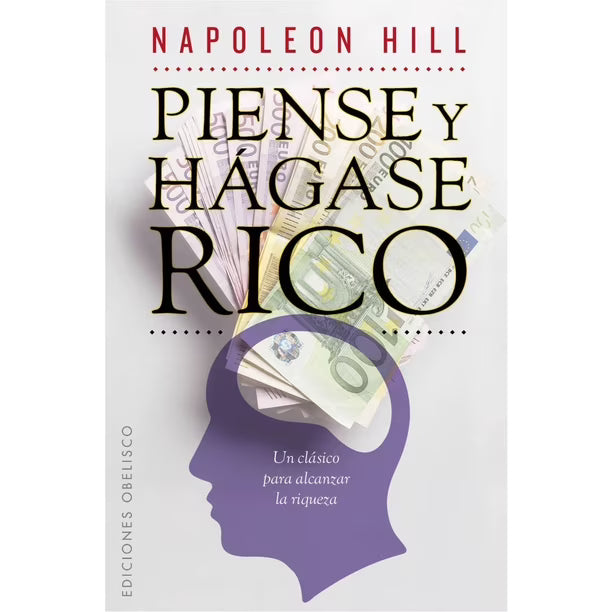 Piense y Hágase Rico – Napoleon Hill [EBOOK PDF] 🧠💎🚀 - LECTOPLAN