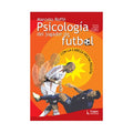 Psicología del Jugador de Fútbol: Con la Cabeza Hecha Pelota – Marcelo Roffé – 4ª Edición [EBOOK PDF] ⚽🧠💥 - LECTOPLAN