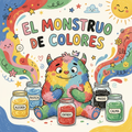 El Monstruo de Colores – Anna Llenas [EBOOK PDF] 💛💙❤️💚🖤 - LECTOPLAN